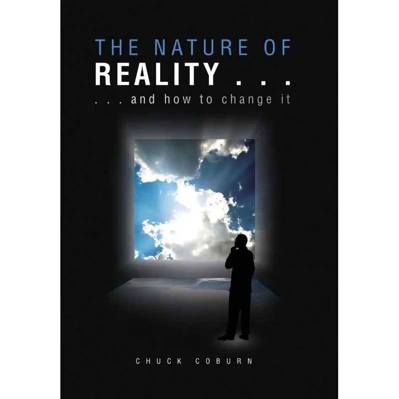 The Nature of Reality . . .