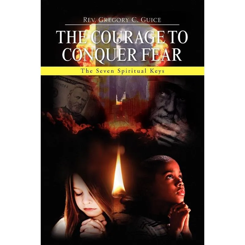 The Courage to Conquer Fear