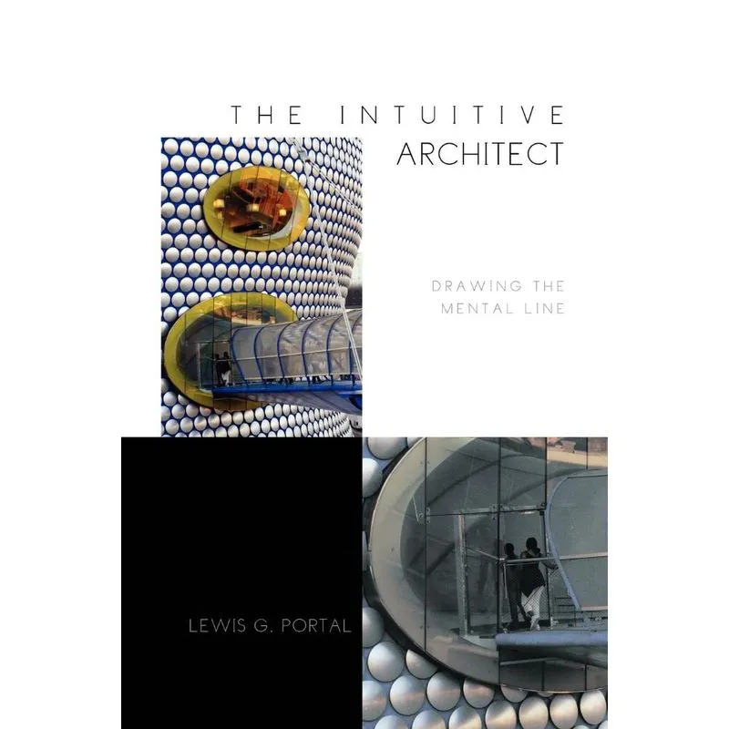 The Intuitive Architect
