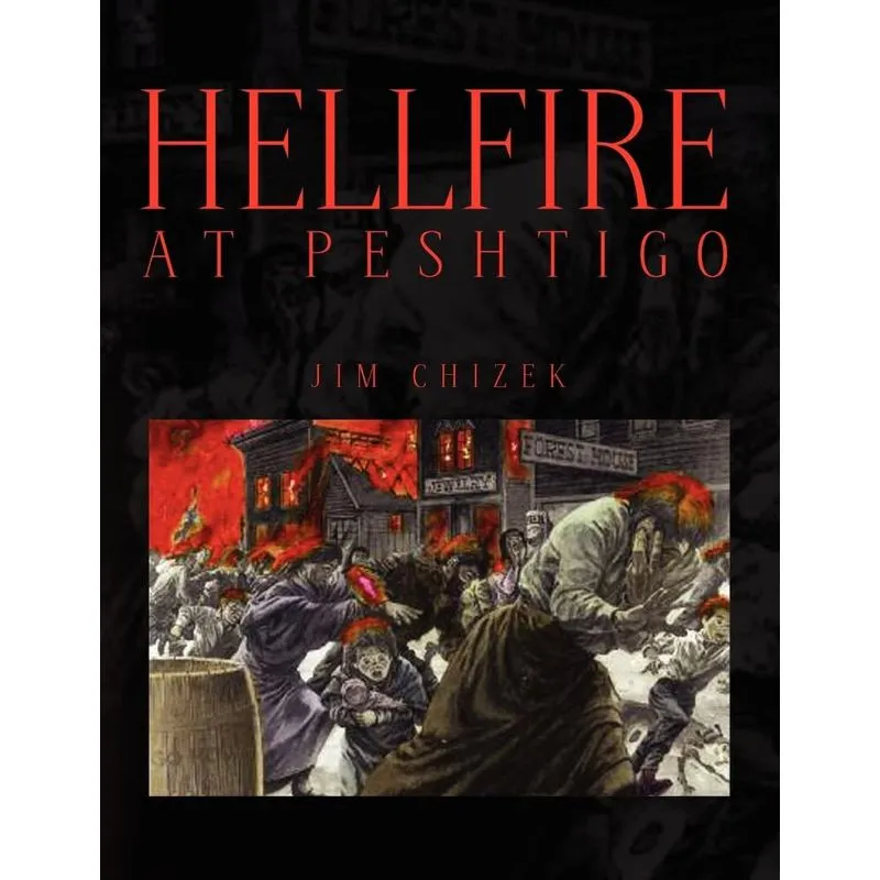 Hellfire At Peshtigo