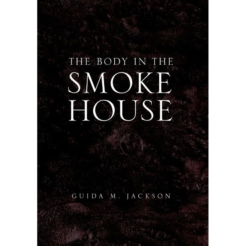 The Body In The Smokehouse