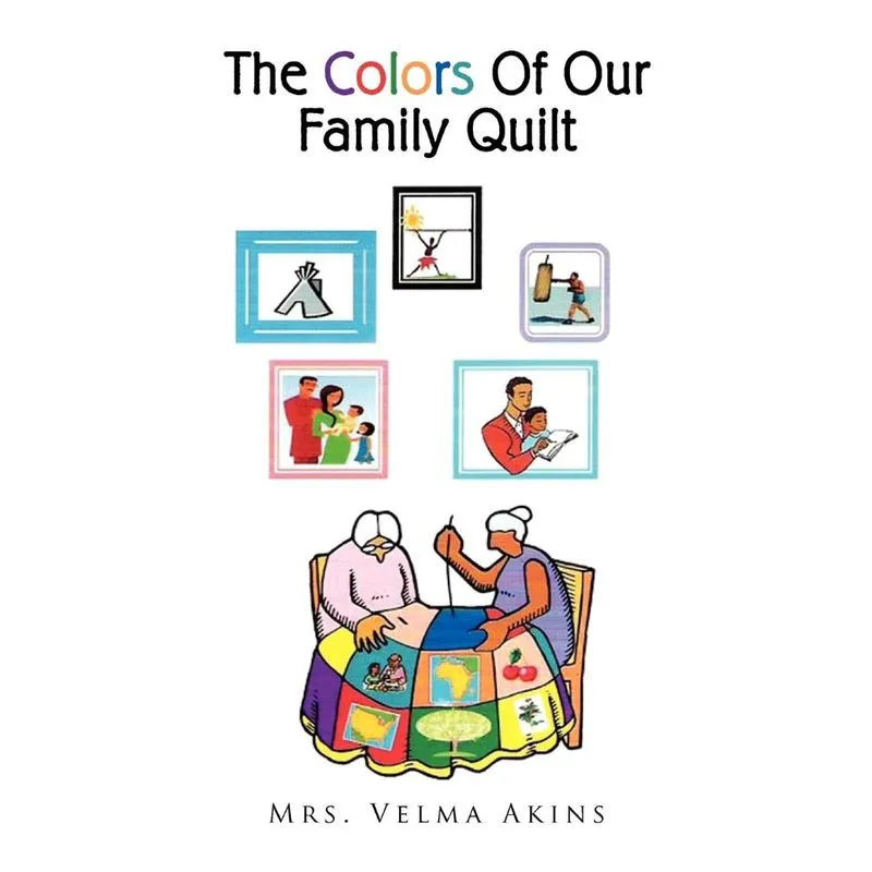 The Colors Of Our Family Quilt
