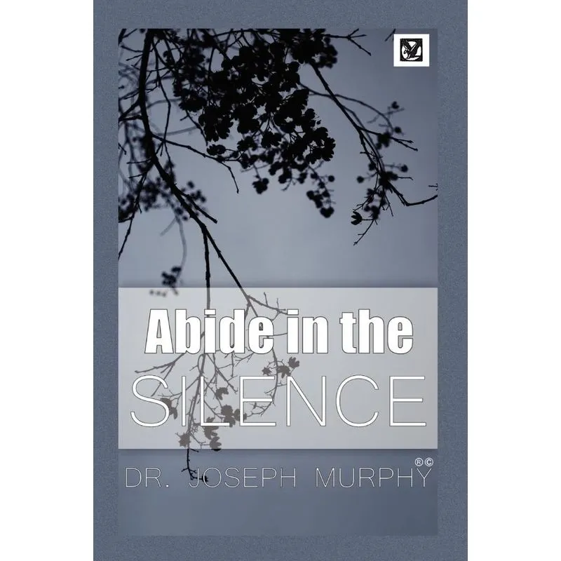 Abide in the Silence