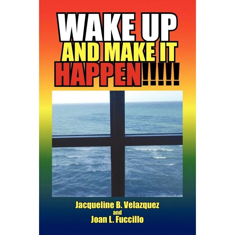Wake Up And Make It Happen