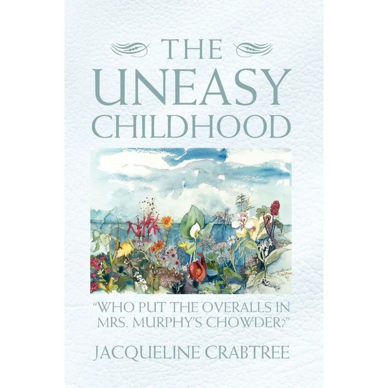 The Uneasy Childhood