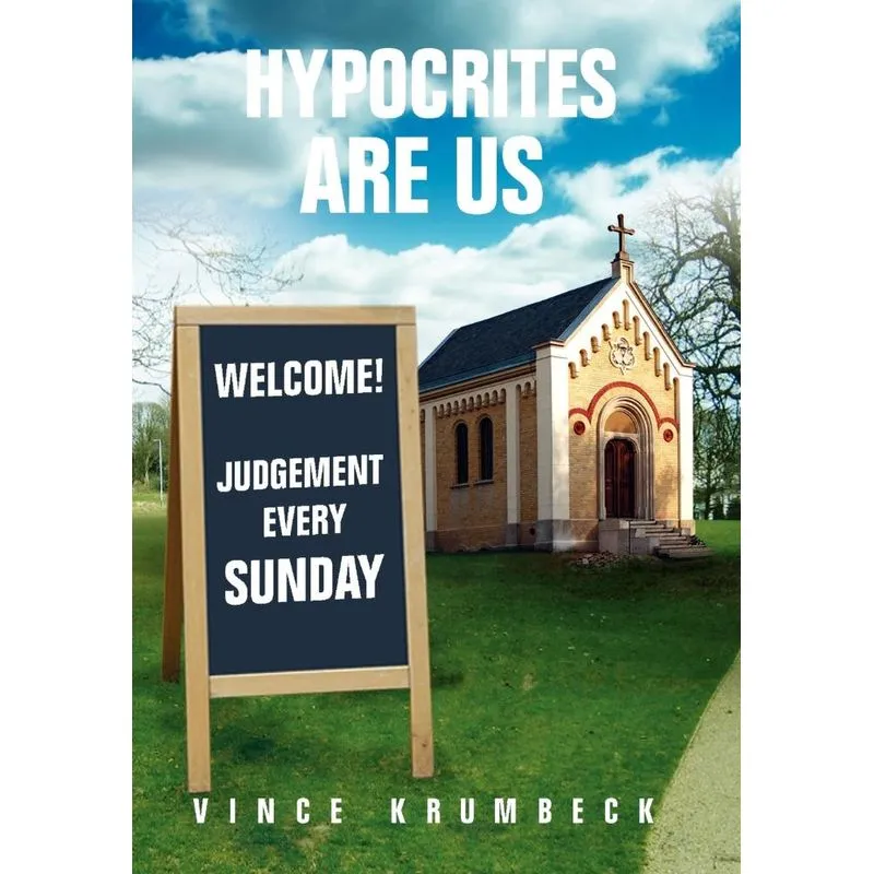 Hypocrites Are Us