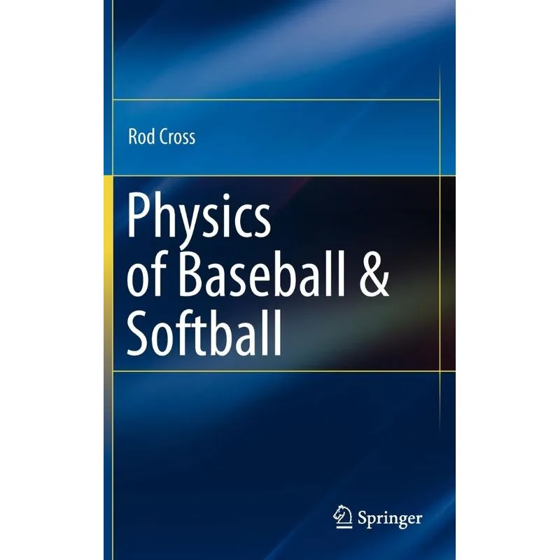 Physics of Baseball & Softball