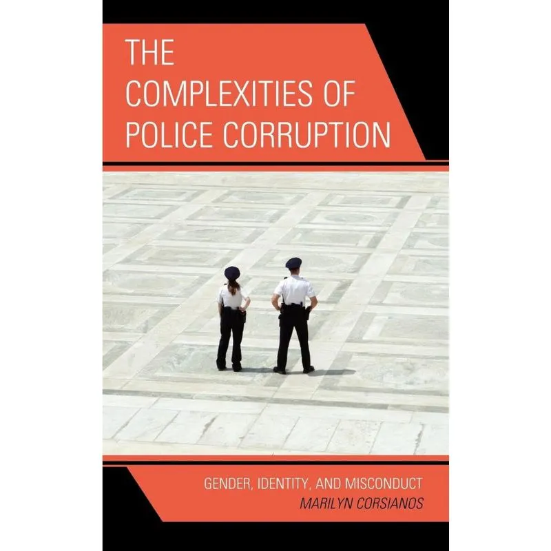 The Complexities of Police Corruption