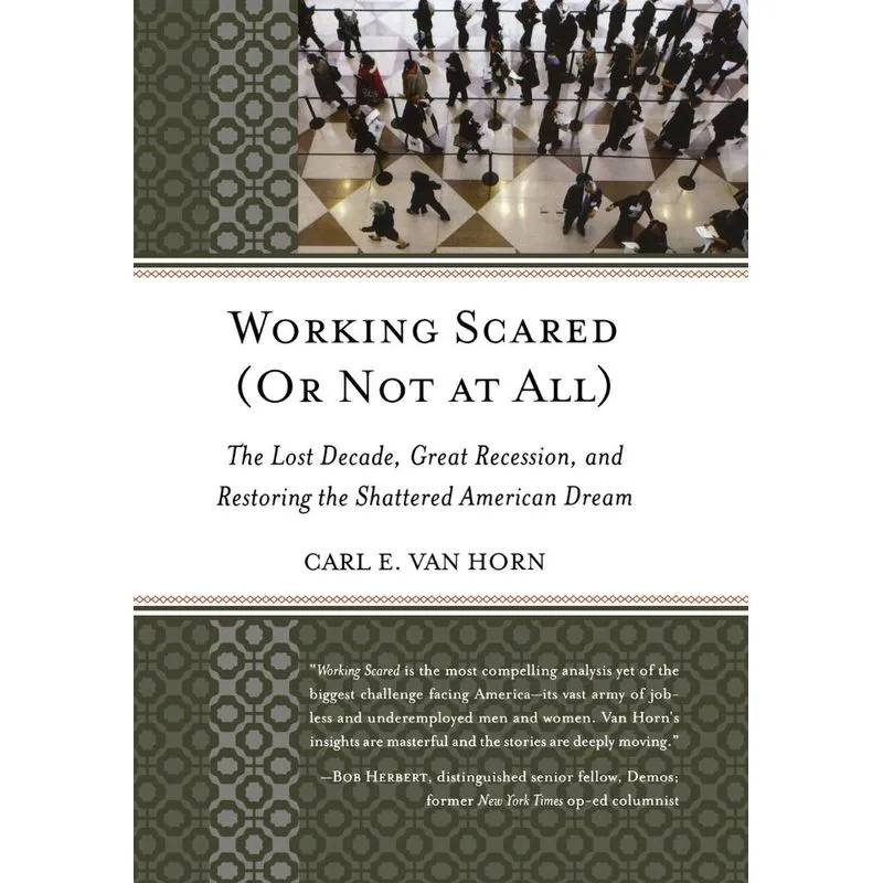 Working Scared (Or Not at All)