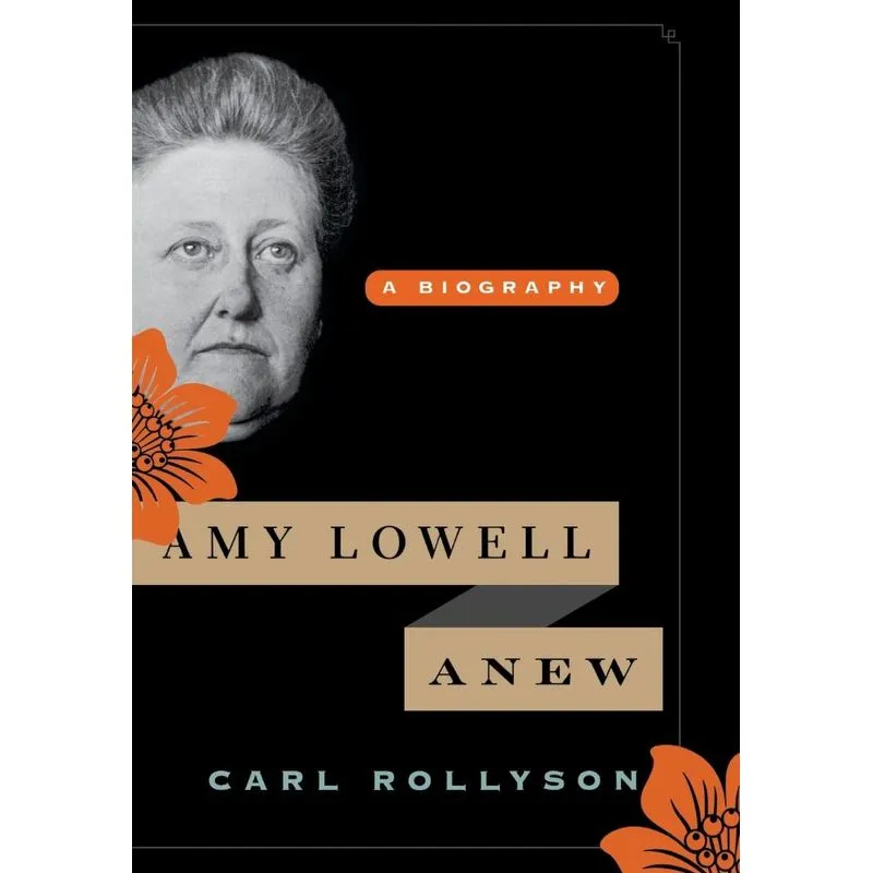 Amy Lowell Anew