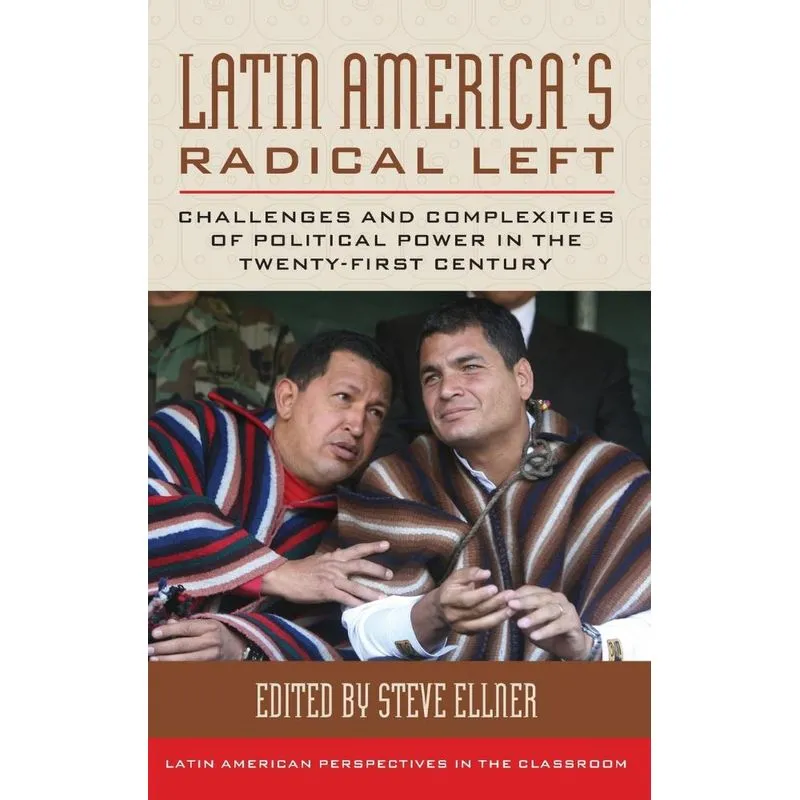Latin Americas Radical Left