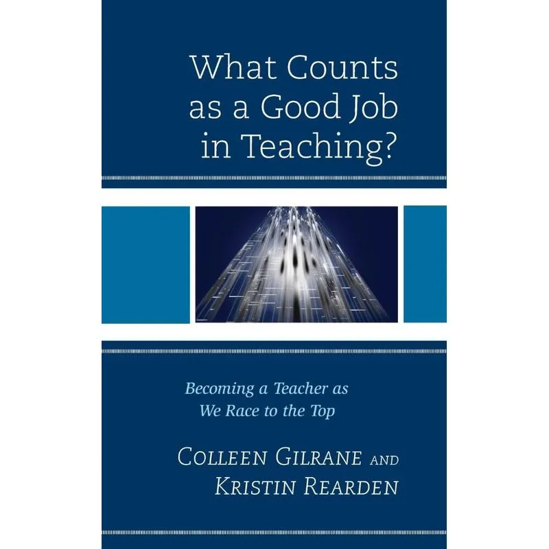 What Counts as a Good Job in Teaching?