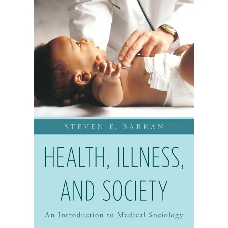 Health, Illness, and Society