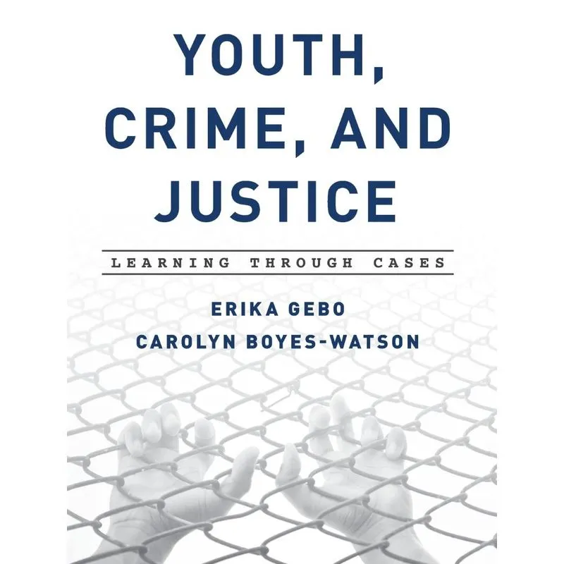 Youth, Crime, and Justice