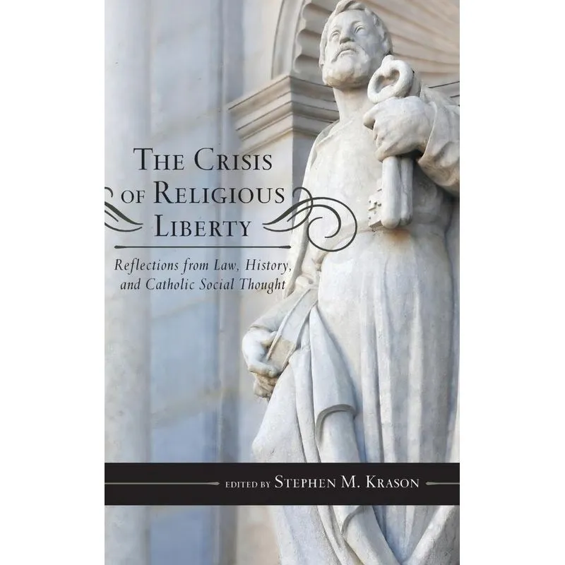The Crisis of Religious Liberty