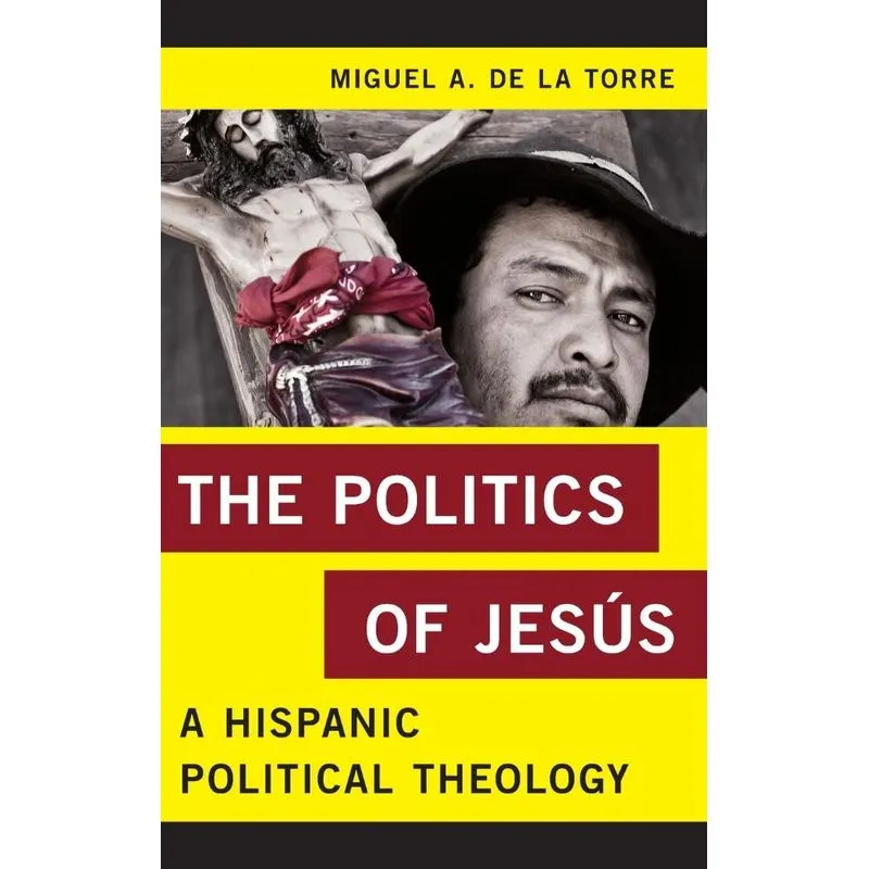 The Politics of Jesús