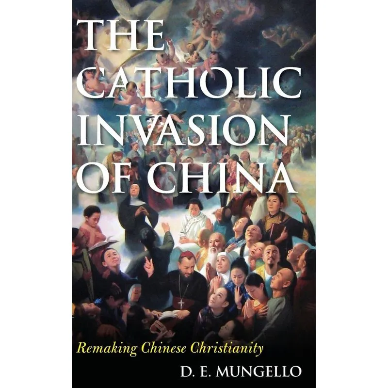 The Catholic Invasion of China