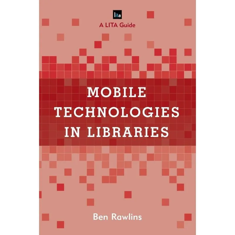 Mobile Technologies in Libraries