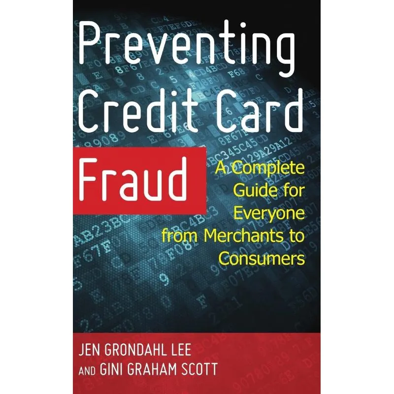 Preventing Credit Card Fraud
