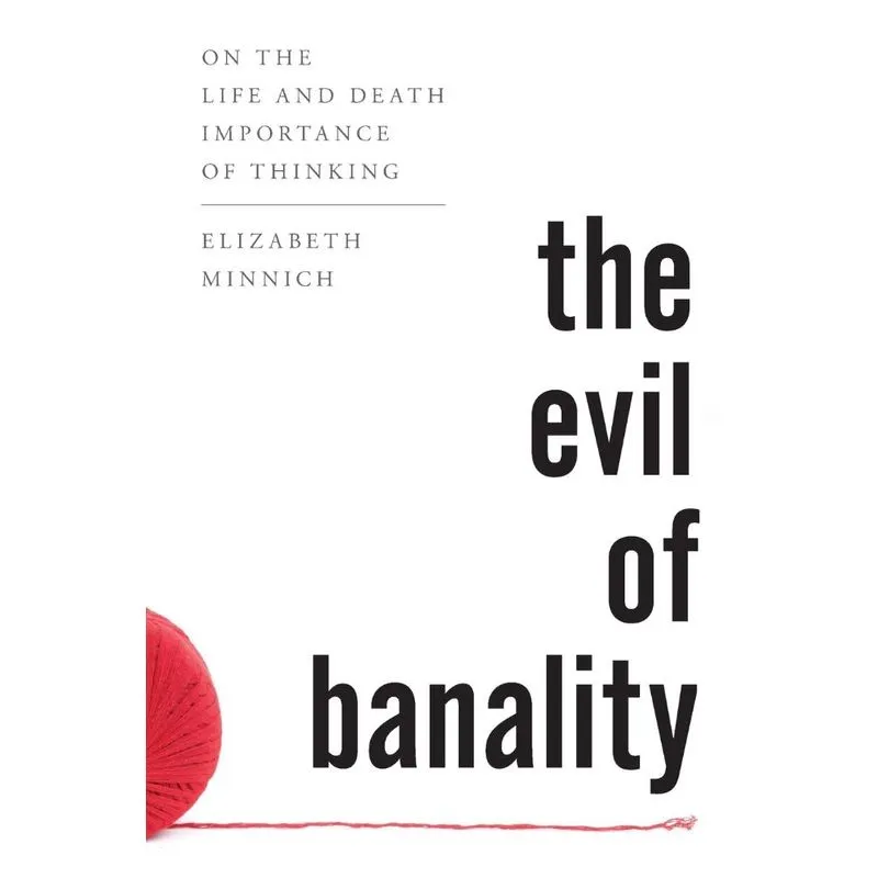 The Evil of Banality