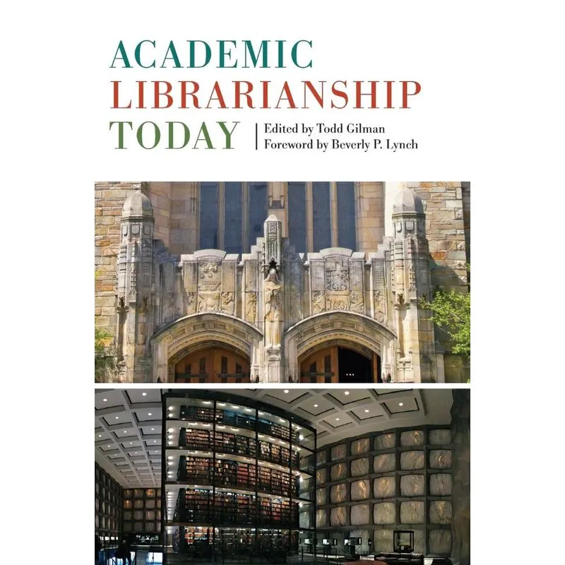 Academic Librarianship Today
