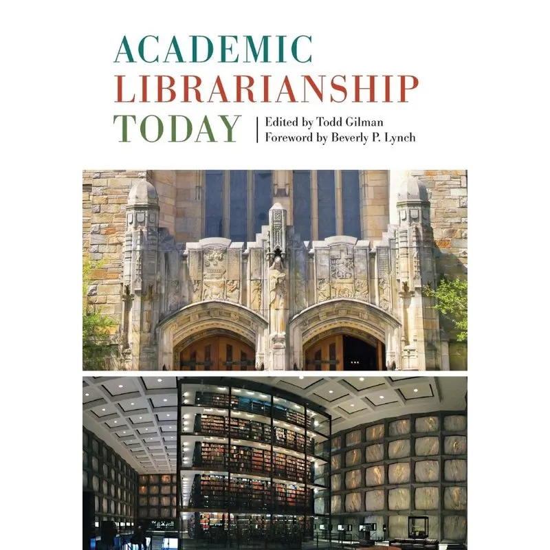 Academic Librarianship Today