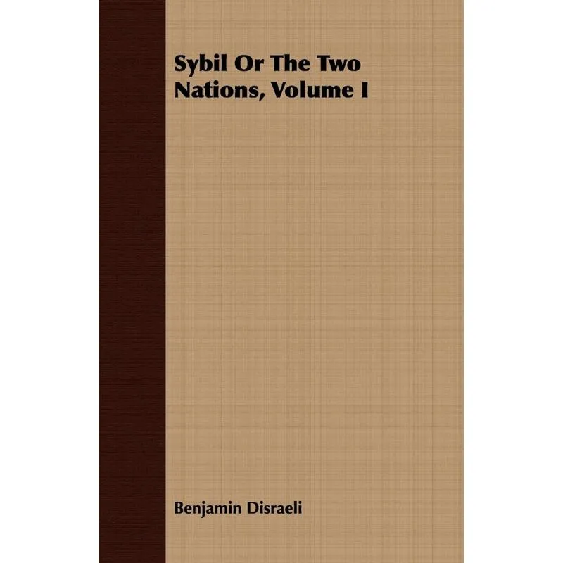 Sybil or the Two Nations, Volume I