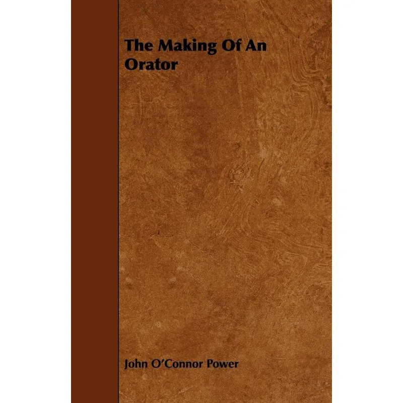 The Making Of An Orator