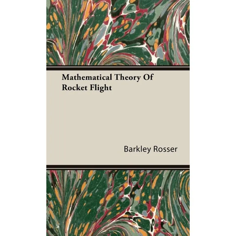 Mathematical Theory Of Rocket Flight