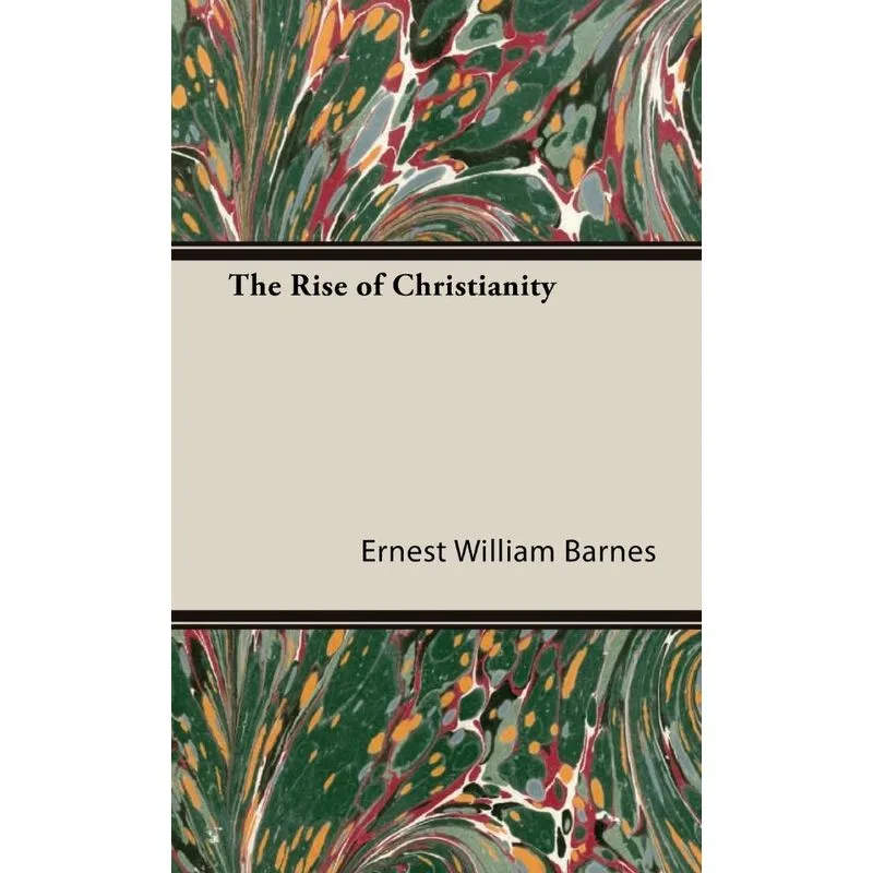The Rise of Christianity