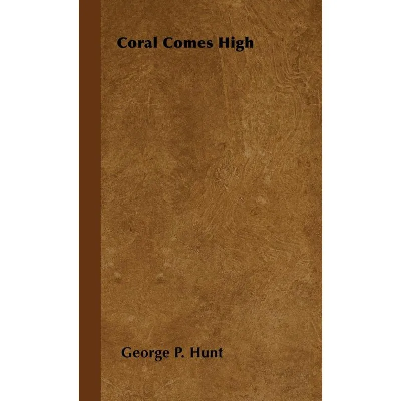 Coral Comes High