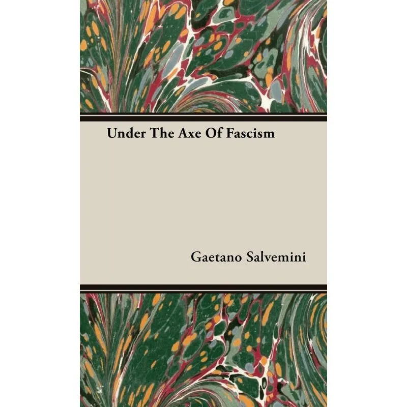 Under The Axe Of Fascism