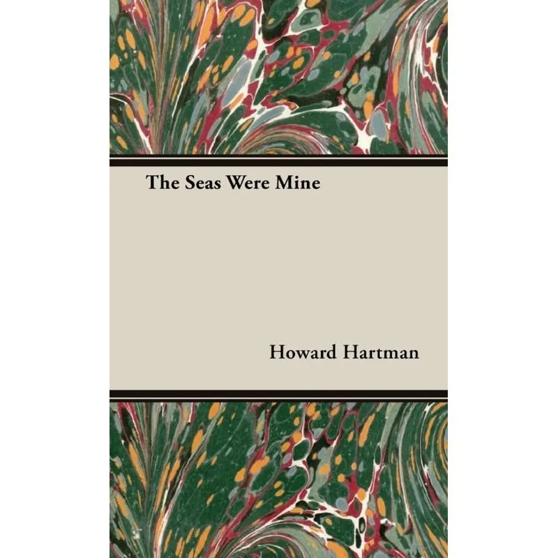 The Seas Were Mine