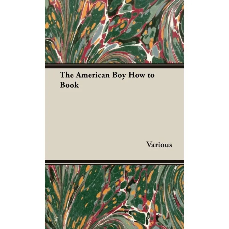 The American Boy How to Book