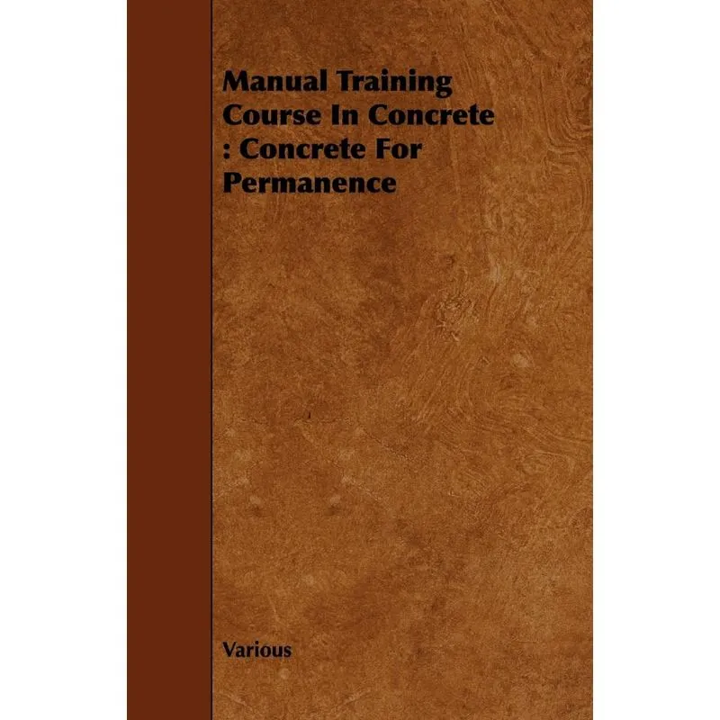 Manual Training Course in Concrete