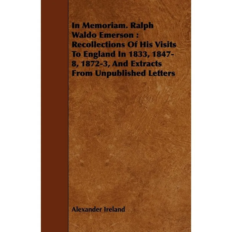 In Memoriam. Ralph Waldo Emerson