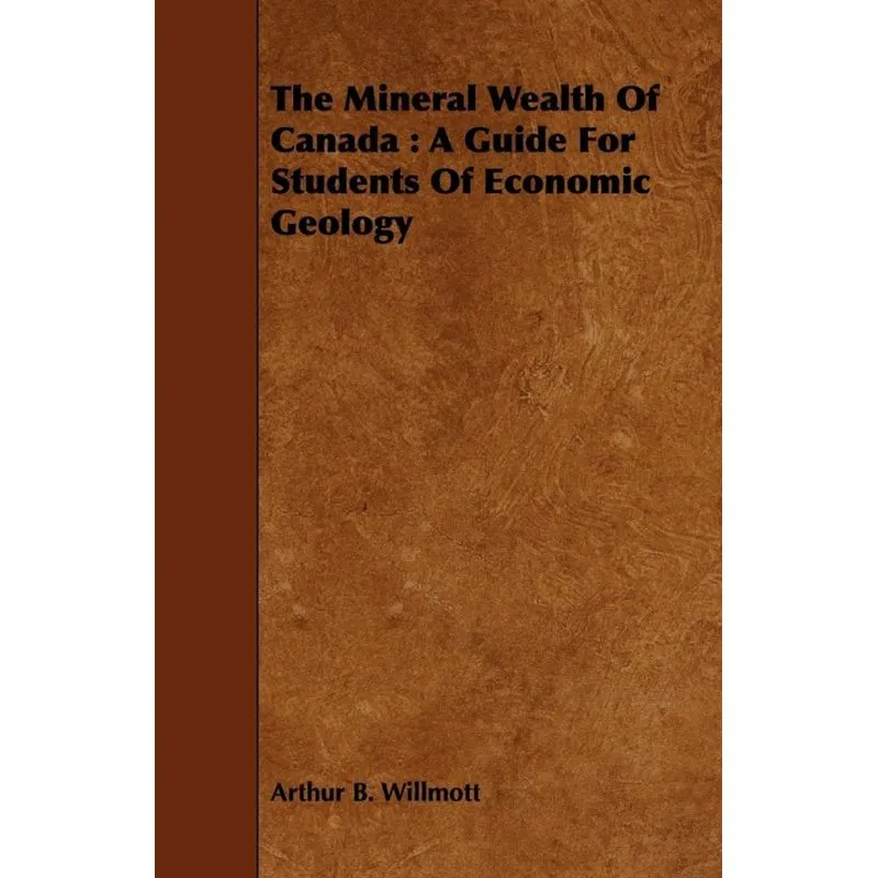 The Mineral Wealth Of Canada