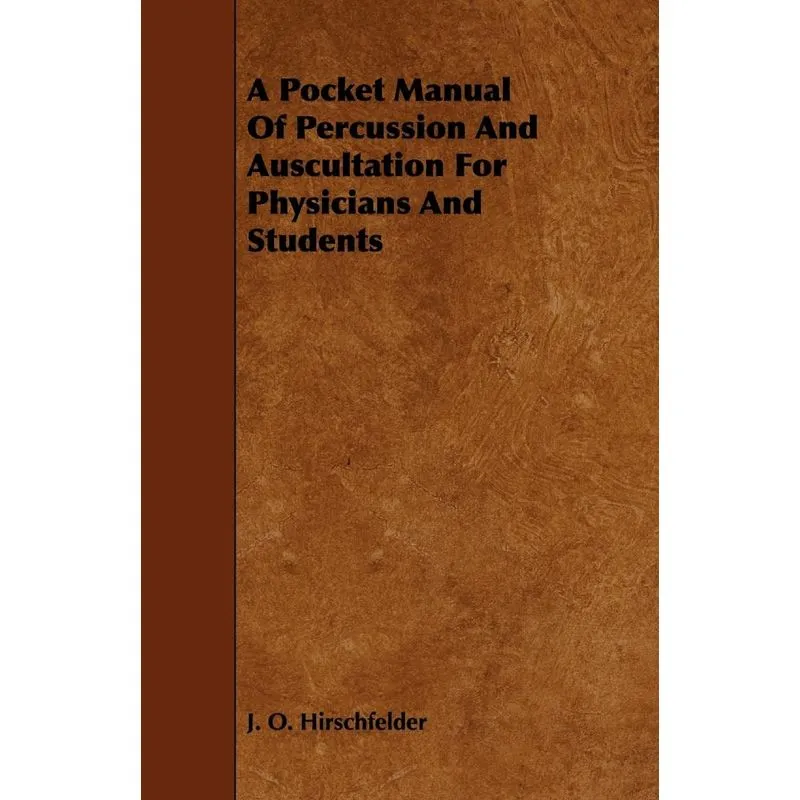 A Pocket Manual Of Percussion And Auscultation For Physicia