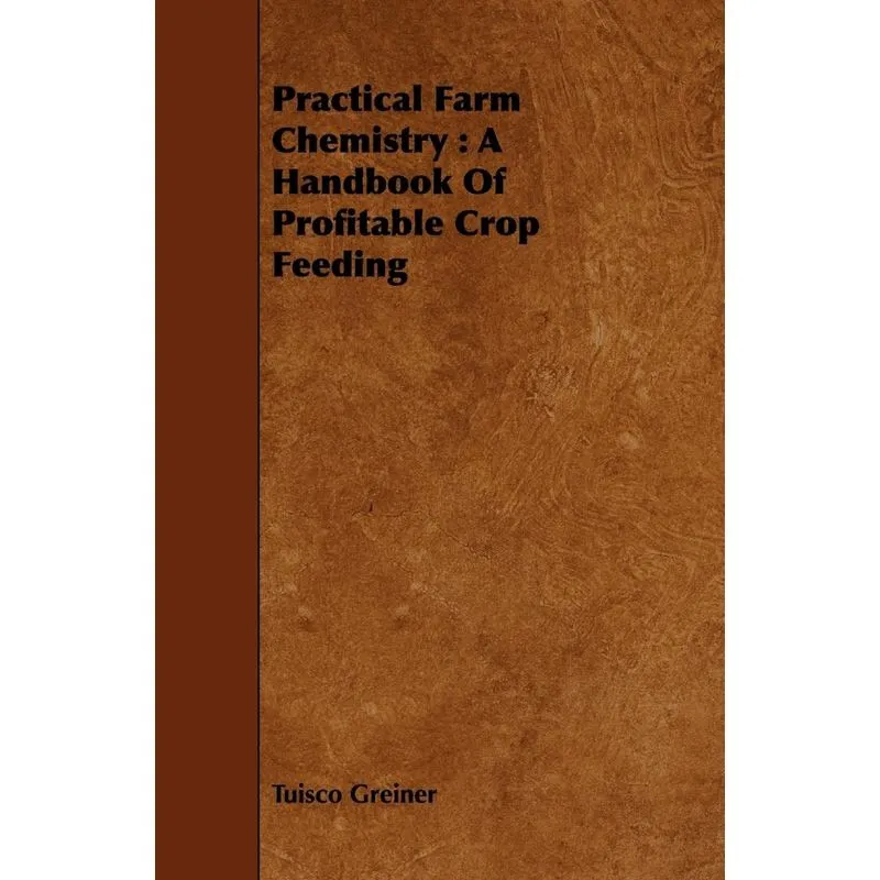 Practical Farm Chemistry