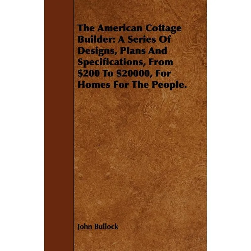 The American Cottage Builder