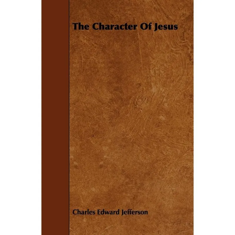 The Character Of Jesus