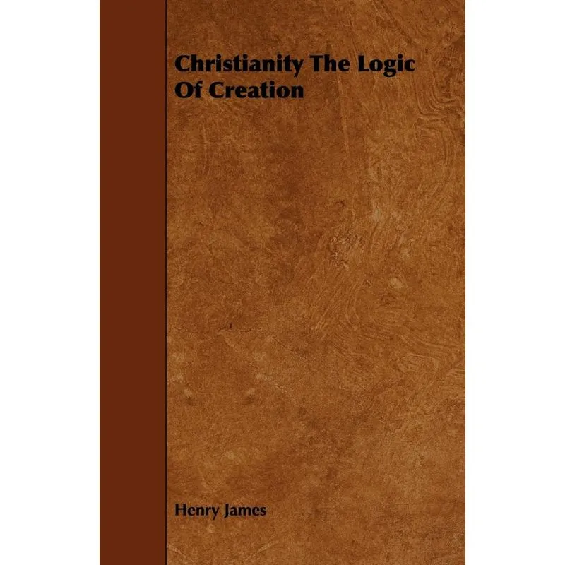 Christianity The Logic Of Creation