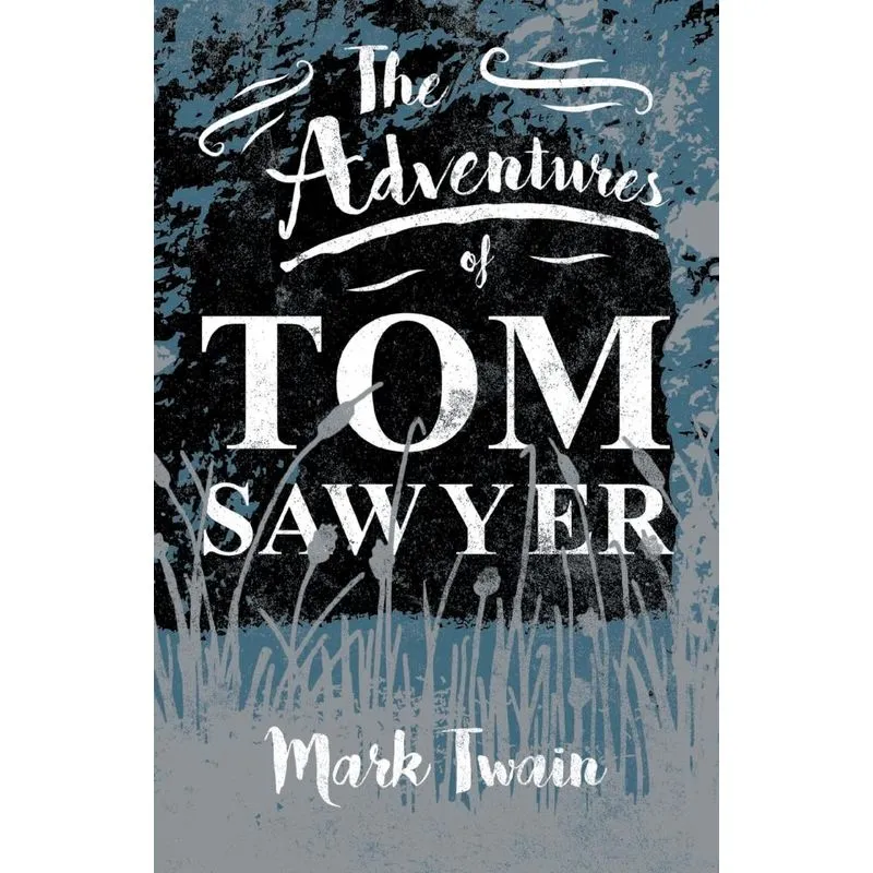 The Adventures of Tom Sawyer