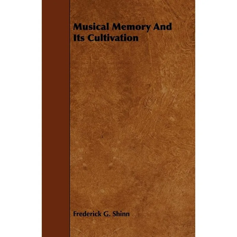 Musical Memory And Its Cultivation