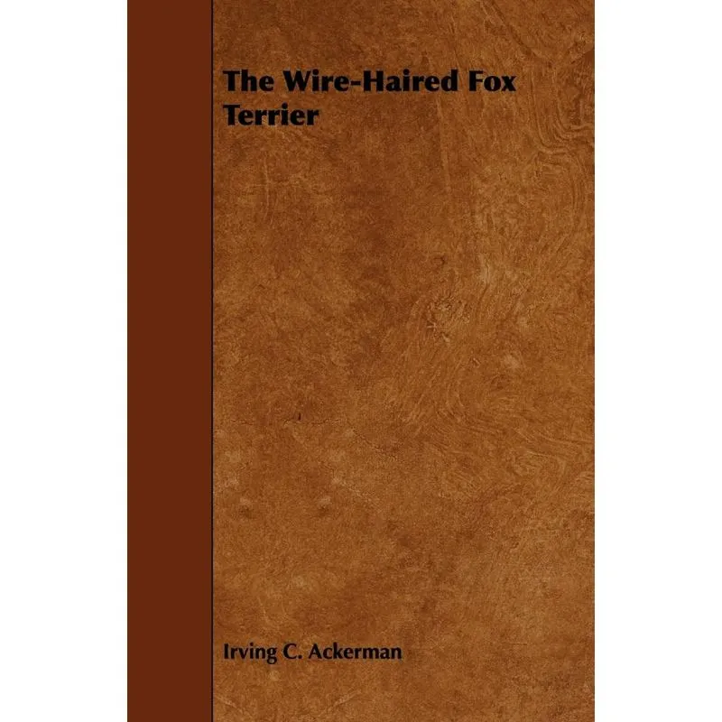 The Wire-haired Fox Terrier