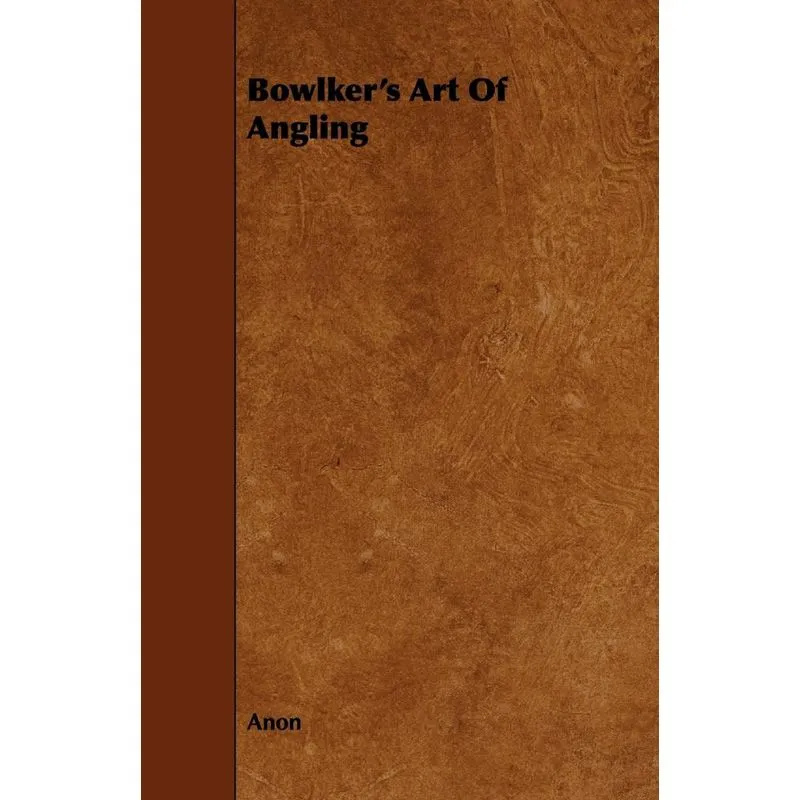 Bowlkers Art Of Angling