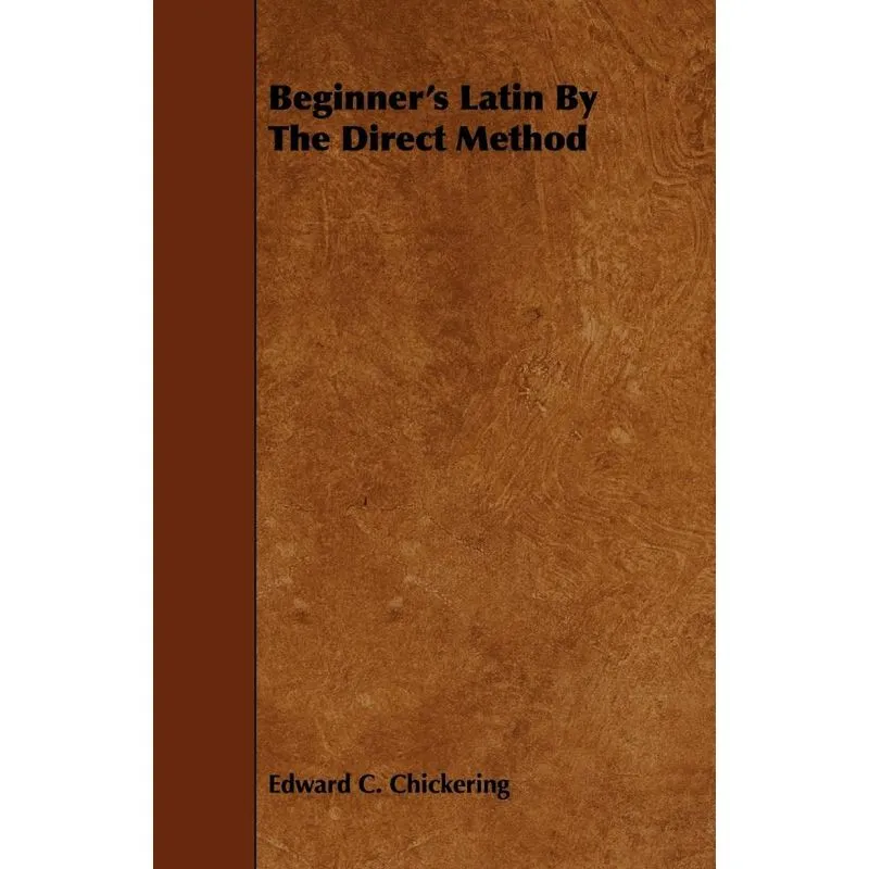 Beginners Latin By The Direct Method