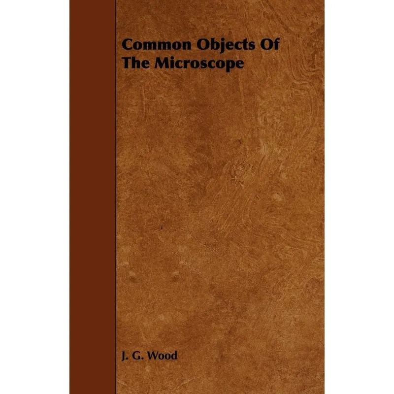 Common Objects Of The Microscope
