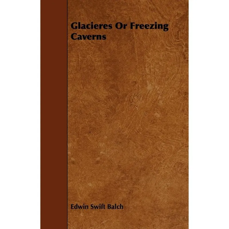 Glacieres Or Freezing Caverns