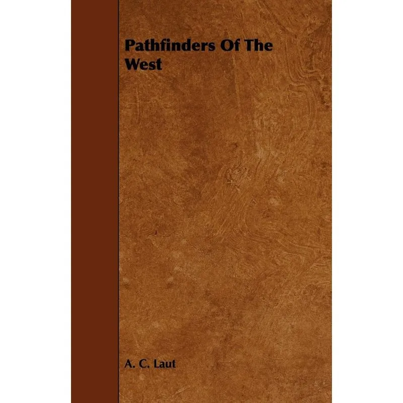 Pathfinders Of The West
